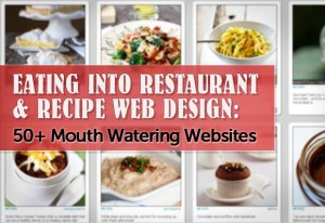 Eating into Restaurant & Recipe Web Design: 50+ Mouth Watering Websites