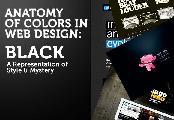 Anatomy of Colors in Web Design: Black – A Representation of Style & Mystery