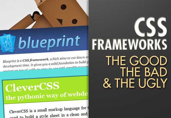 CSS Frameworks: The Good, The Bad, and The Ugly