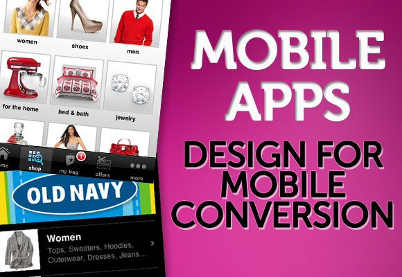 Mobile Apps: Design for Mobile Conversion