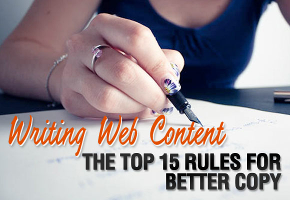 Writing Web Content: The Top 15 Rules for Better Copy