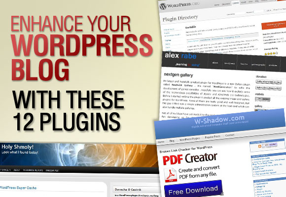 Enhance Your WordPress Blog With These 12 Plugins