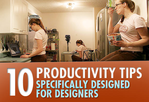 10 Productivity Tips Specifically Designed for Designers