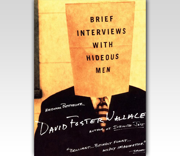 Brief Interviews with Hideous Men