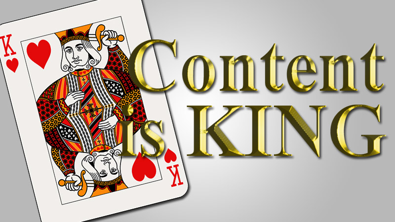 Content is King