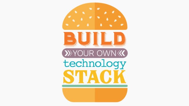 Build Your Own Technology Stack [Infographic]